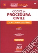 Codice di procedura civile e leggi complementari libro