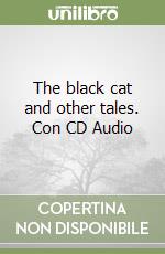 The black cat and other tales. Con CD Audio