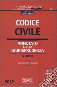 Codice penale-Codice civile. Annotati con la giurisprudenza libro