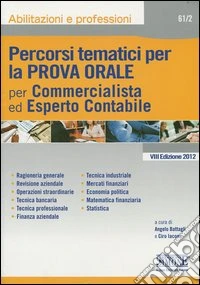 Percorsi tematici per la prova orale per commercialista ed esperto contabile libro