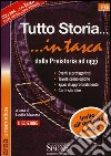 Tutto storia. Dalla preistoria ad oggi libro