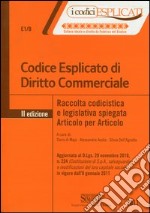 Codice esplicato di diritto commerciale. Con appendice di aggiornamento al codice di diritto commerciale libro