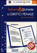 Schemi e schede di diritto penale (generale e speciale) libro