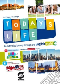 Today's life. Con materiali per il docente. Per la Scuola media. Con CD Audio libro