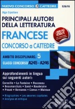 Principali autori della letteratura francese. Concorso a cattedre. Ambito disciplinare 5. Classi concorso A245-A246