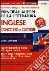 Principali autori della letteratura inglese. Concorso a cattedre. Ambito disciplinare 5. Classi concorso A345-A346 libro