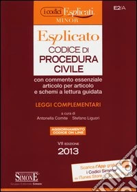 Codice di procedura civile esplicato. Ediz. minor libro