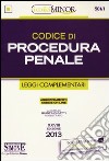 Codice di procedura penale e leggi complementari. Ediz. minor libro