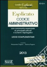 Codice amministrativo esplicato. Ediz. minor libro