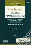 Codice amministrativo esplicato. Ediz. minor libro