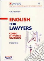 English for lawyers. Corso di inglese giuridico libro