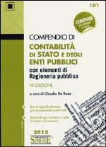 Compendio di contabilità di Stato e degli enti pubblici con elementi di ragioneria pubblica libro