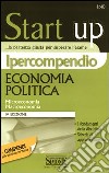 Ipercompendio economia politica. Microeconomia. Macroeconomia libro