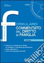 Formulario commentato del diritto di famiglia. Con CD-ROM