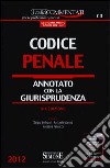 Codice penale. Annotato con la giurisprudenza-Appendice di aggiornamento ai codici civile e penale. Con CD-ROM libro