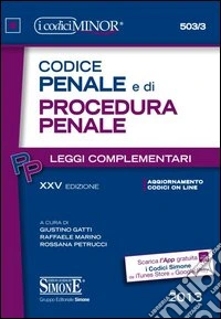 Codice penale e di procedura penale. Leggi complementari. Ediz. minor libro
