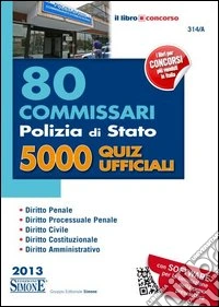 80 commissari polizia di Stato. 5000 quiz ufficiali libro