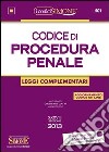 Codice di procedura penale. Leggi complementari libro