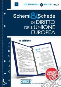 Schemi & schede di diritto dell'Unione Europea libro