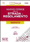 Nuovo codice della strada e regolamento. Ediz. minor. Con aggiornamento online libro