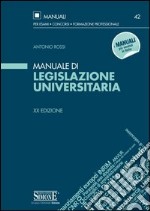 Manuale di legislazione universitaria libro