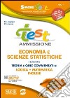 Test ammissione economia e scienze statistiche. Teoria e quiz commentati di logica, matematica, inglese. Con software di simulazione libro