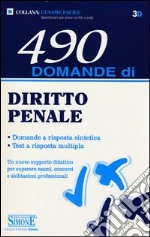 490 domande di Diritto Penale