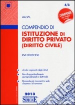 Compendio di istituzioni di diritto privato (diritto civile) libro