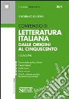 Compendio di letteratura italiana. Dalle origini al Cinquecento libro