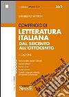 Compendio di letteratura italiana. Dal Seicento all'Ottocento libro