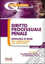 Diritto processuale penale. Manuale di base per la preparazione alla prova orale libro