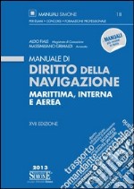 Manuale di diritto della navigazione marittima, interna e aerea