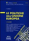 Le politiche dell'Unione europea libro di Martinelli Francesco