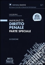 Manuale di diritto penale. Parte speciale libro