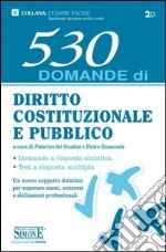 530 domande di diritto costituzionale e pubblico libro