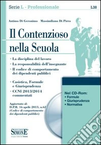 Il contenzioso nella scuola. Con CD-ROM libro