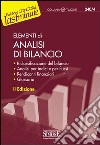 Elementi di Analisi di Bilancio: Riclassificazione del bilancio - Analisi per indici e per flussi - Rendiconti finanziari - Glossario. E-book. Formato PDF libro di Battagli A. (cur.)