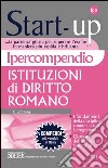 Ipercompendio istituzioni di diritto romano. E-book. Formato PDF libro