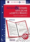 Schemi & schede di istituzioni di diritto privato. E-book. Formato PDF libro