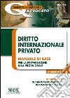 Diritto internazionale privato. Manuale di base per la preparazione alla prova orale. E-book. Formato PDF libro