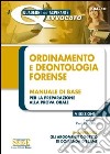 Ordinamento e deontologia forense. Manuale di base per la preparazione alla prova orale. E-book. Formato EPUB libro