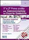 1ª e 2ª prova scritta per commercialista ed esperto contabile. Percorsi tematici (con tracce svolte degli esami di Stato). E-book. Formato PDF libro