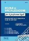 Scuole di specializzazione per le professioni legali. Manuale teorico per la preparazione ai quiz di ammissione. Programma completo d'esame. E-book. Formato PDF libro