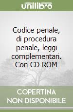 Codice penale, di procedura penale, leggi complementari. Con CD-ROM libro