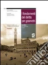 I fondamenti del diritto per geometri. Manuale-Codice civile e normativa complementare. Per gli Ist. Tecnici per geometri. Con espansione online libro di Redazione Giuridica Simone (cur.)