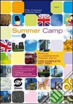 Summer camp. Per la Scuola media. Con CD-ROM. Vol. 2 libro