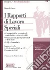 I rapporti di lavoro speciali. Con CD-ROM libro di Garcea Donatello