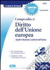 Compendio di diritto dell'Unione Europea. Aspetti istituzionali e politiche comunitarie libro