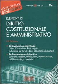 Elementi di diritto costituzionale e amministrativo libro