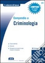 Compendio di criminologia libro